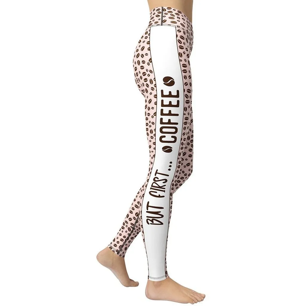 But First, Coffee Yoga Leggings